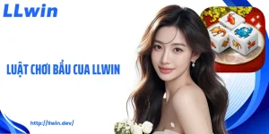 Luật Chơi Bầu Cua LLWIN: Hướng Dẫn Cụ Thể Cho Người Mới