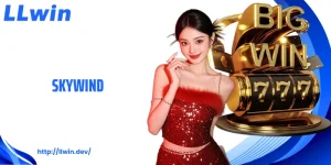 Skywind: Khám Phá Kho Trò Chơi Slot Hấp Dẫn Tại LLWIN